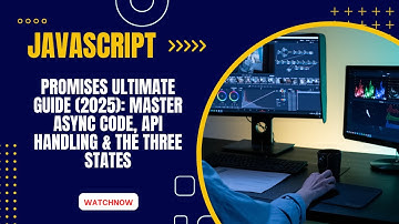 JavaScript Promises ULTIMATE Guide (2025): Master Async Code, API Handling & the Three States