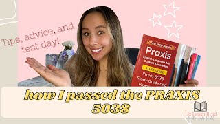 HOW I PASSED THE PRAXIS EXAM ON MY FIRST TRY (2021) // how i studied, my advice, and test day!