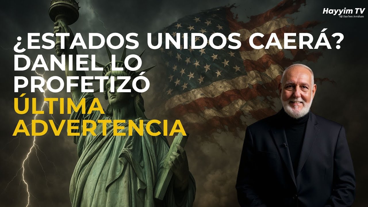 La caída de una potencia: EE.UU. en la profecía de Daniel | Rab Dan ben Avraham |