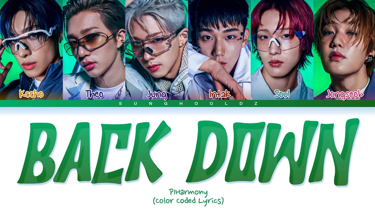 P1harmony Back Down Lyrics (Color Coded Lyrics) YouTube