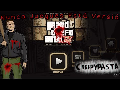 Nunca Juegues Está Versión Maldita De GTA 3 - Creepypasta/Loquendo 2022