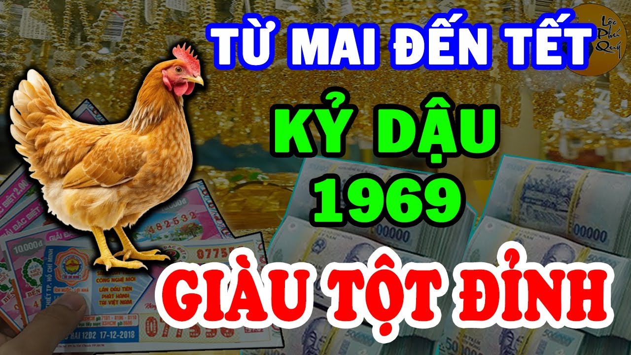 Từ Mai Đến Tết Kỷ Dậu 1969 Trời Ban Lộc Khủng Số Rất Đỏ Tiền Đếm Mỏi Tay Ăn Tết Cực Giàu