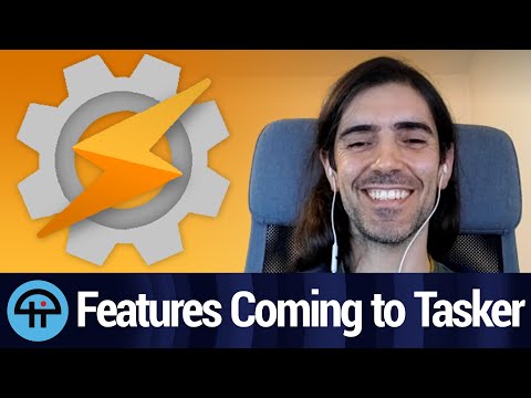 New Features Coming to Tasker