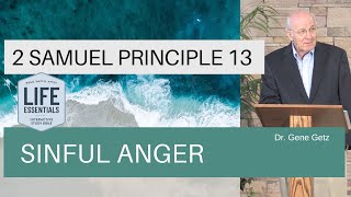 2 Samuel Principle 13: Sinful Anger The Root Of Sinful Anger