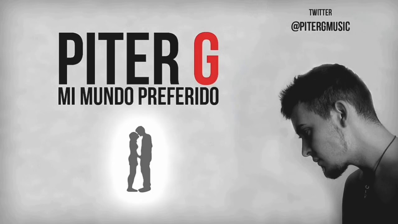 Mi mundo preferido / Piter-G / Letra