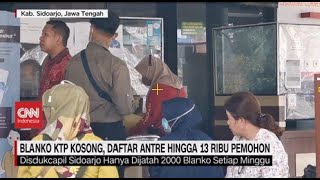 Blanko KTP Kosong, Daftar Antre Hingga 13 Ribu Pemohon