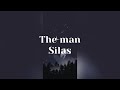 Silas The Man Lyrics mp3