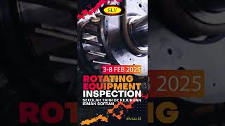 Rotating Equipment Inspector 3 - 9 Februari 2025 #sertifikatbnsp #bnsp