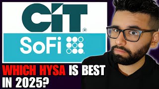 The TRUTH! SoFi vs CIT HYSA: Which is BEST in 2025 😬