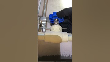 Kiểm Tra Khoá Van Nước Ống PPR ||Khoá Van Nhiệt Nóng Lạnh. ct36vlog