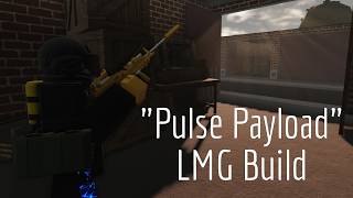 Pulse Payload LMG Build (Level 25) - Reign fall