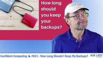 Confident Computing 👍 #821 - How Long Should I Keep My Backups?