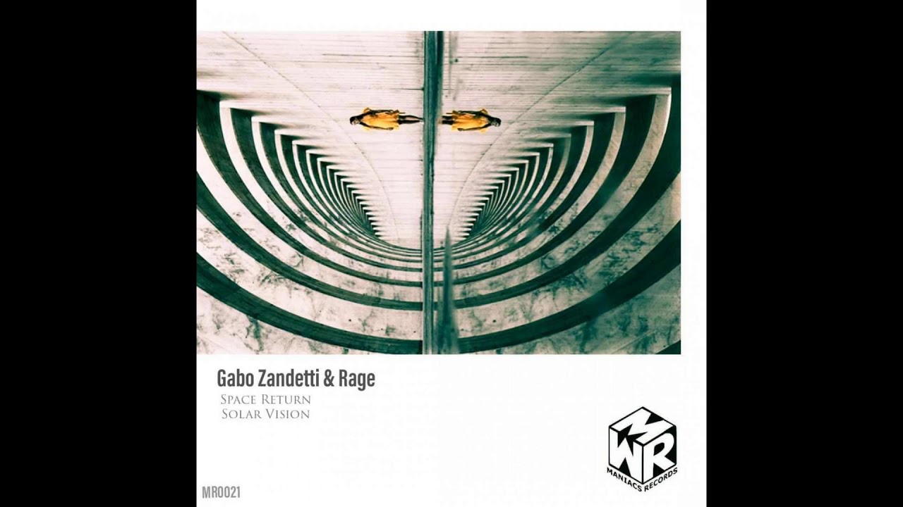 Ver Gabo Zandetti, Rage - Space Return en YouTube Ver Gabo Zandetti, Rage - Space Return en YouTube