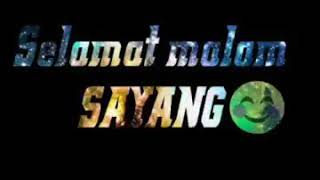 Selamat Malam Sayang