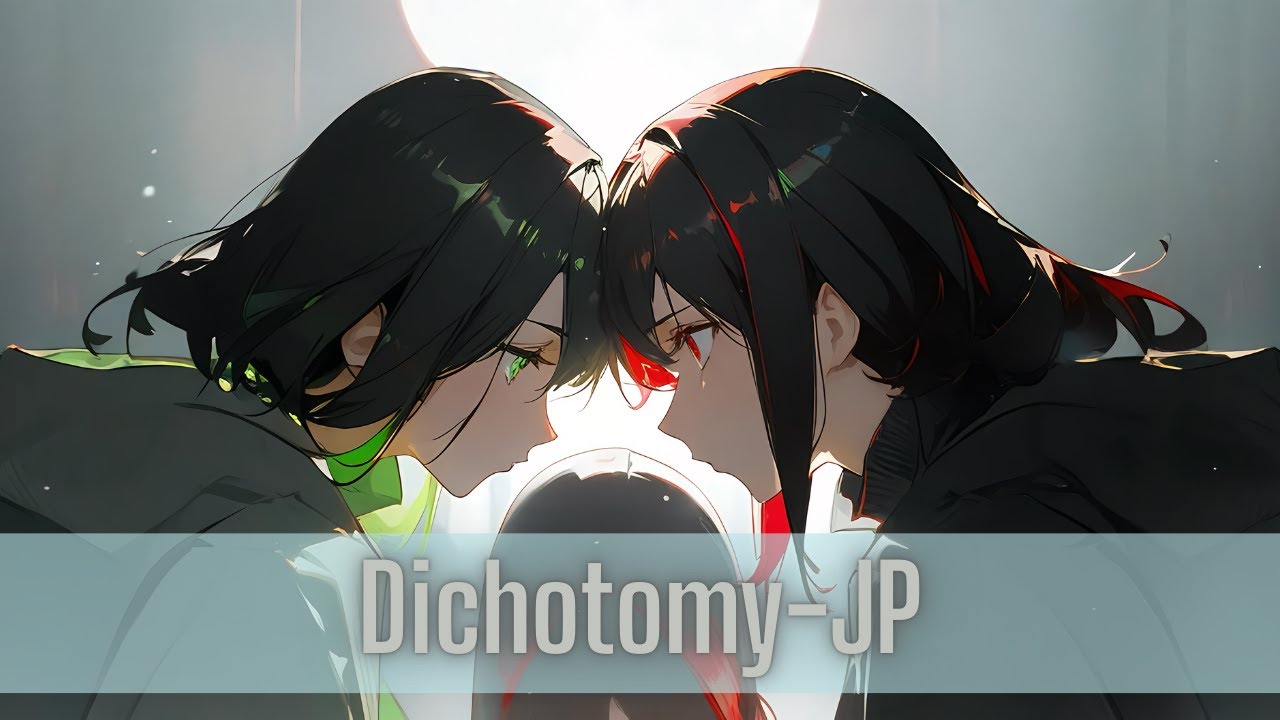 [Drum’n’Bass] Dichotomy｜JP lyrics