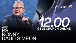 Ibadah Online GSJS 4 - Ps. Ronny Daud Simeon - Pk.12.00 (27 September 2026)