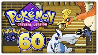 POKÉMON KRISTALL 💎 #60: Ho-oh, Lugia & Pokémon Go