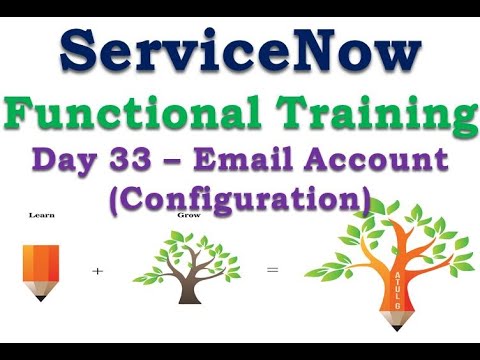 Batch2 :: Day 33 || Email Account Configuration || ServiceNow Functional Training || Quebec