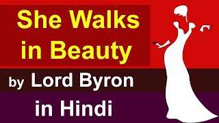She Walks in Beauty : Poem by lord byron in Hindi