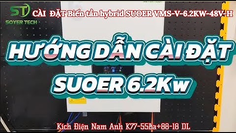 Hướng dẫn cài đặt Biến Tần Năng Lượng Mặt Trời SUOER 6200W 48V, VMS-V-6.2KW-48V-H.