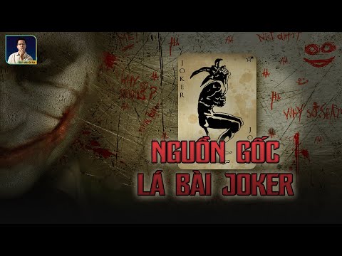 Video NGUỒN GỐC LÁ BÀI JOKER: ĐẰNG SAU NỤ CƯỜI CỦA GÃ HỀ - youtube