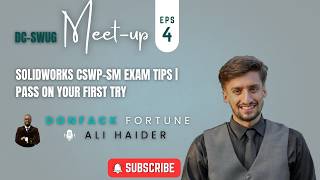 SOLIDWORKS CSWP SM Exam Tips: Pass on Your First Try.