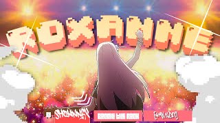 Roxanne - Bocchi The Rock [AMV/EDIT]