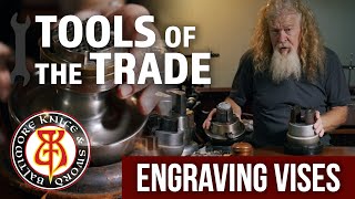 Engraving Vises - Tools of the Trade