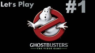 Let's Play Ghostbusters - Episode 1: Welcome to the Team