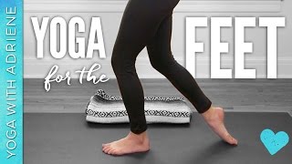 Yoga For The Feet 30 Minute Practice Yoga With Adriene