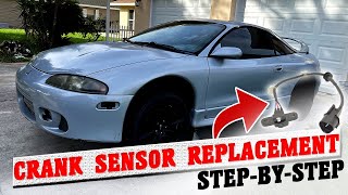 1997 MITSUBISHI ECLIPSE GST CRANK SENSOR REPLACEMENT! STEP-BY-STEP
