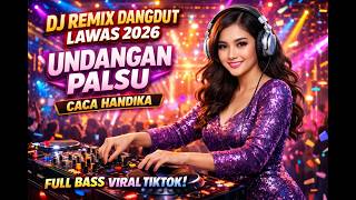 Download lagu Old Dangdut DJ Remix 2026 – Caca Handika's Fake Invitation | Full Bass Viral TikTok