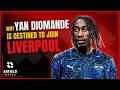 Why Yan Diomande is destined to join Liverpool