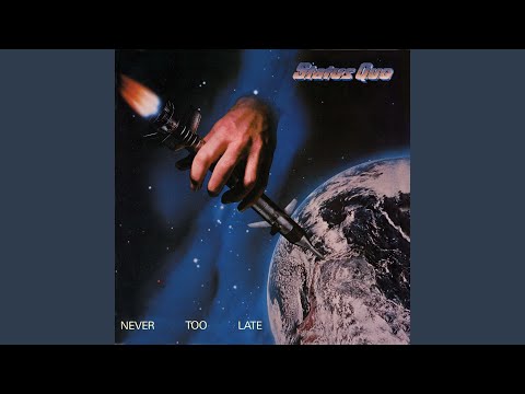 Status Quo — Never Too Late