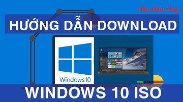 Hướng dẫn tải file ISO Win 10 Full mới nhất từ trang chủ Microsoft - Hậu Đậu Vlog