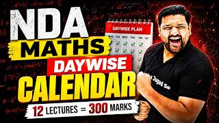 NDA Maths का Game Change! 😱 Sirf 12 Lectures में 300/300 🎯 Daywise Calendar Revealed 🗓️🔥