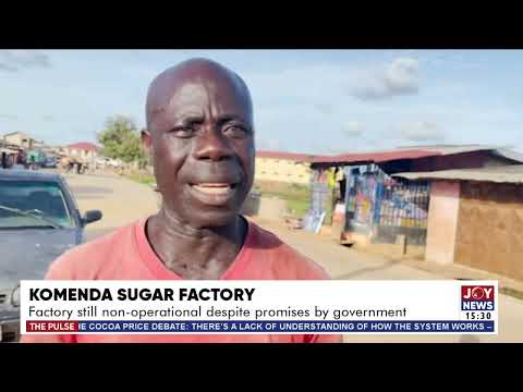 Government has run out of ideas on how to manage Komenda sugar factory project - Sulemana