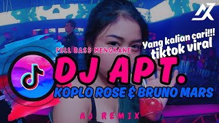 Dj Apt Koplo Rose  Bruno Mars Viral Tik Tok Terbaru 2024 Ll Aj Remix Koplo