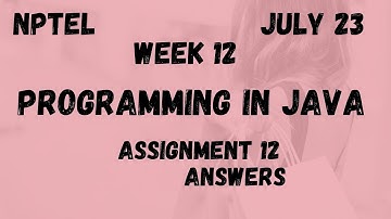 Assignment 12 | Programming in Java Week 12 | NPTEL @HanumansView