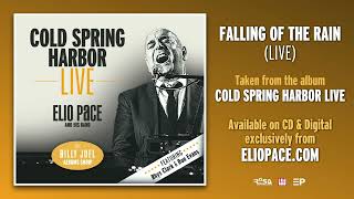 ELIO PACE ft.RHYS CLARK & DON EVANS - Falling Of The Rain (Live) (Released 2025)