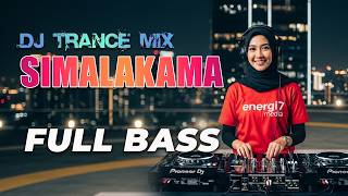 Simalakama Dj Trance Mix  Bass  Energi7 Media