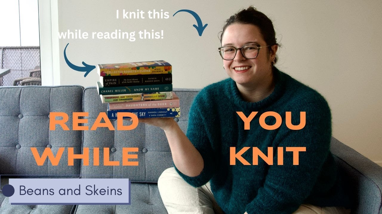 Beans and Skeins - Book Suggestions to Keep You Company While You Knit