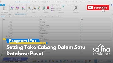 82 - Setting Toko Cabang Dalam Satu Database Pusat