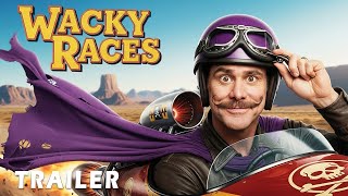 Wacky Races 2025 First Trailer Jim Carrey, John Cena, Scarlett Johansson Live Action Concept