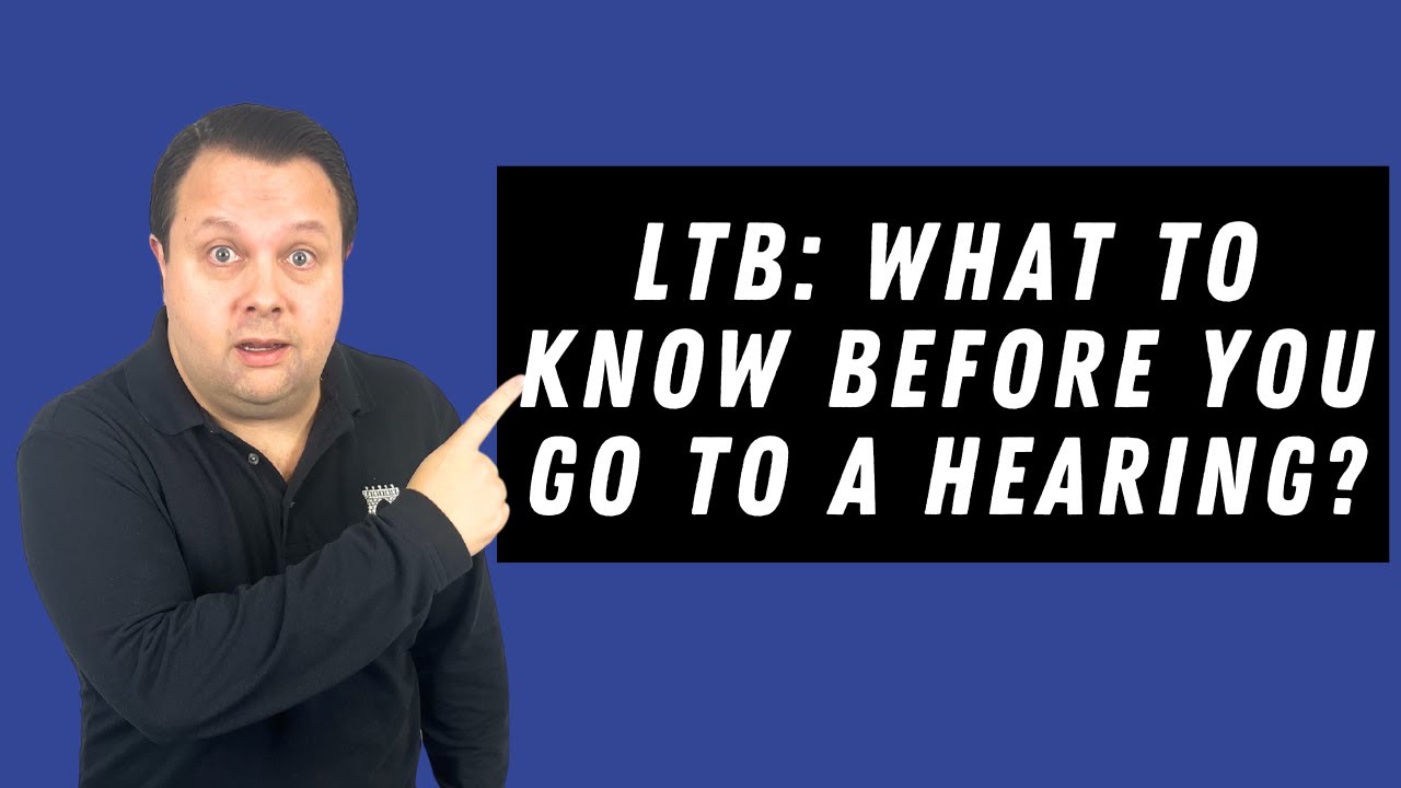 LTB - What to know before you go to a hearing?