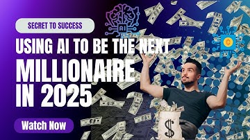 How AI Will Make the Next Generation of Millionaires in 2025 🤖💸