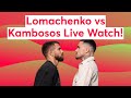 Lomachenko vs Kambosos Live Watch!