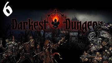 Darkest Dungeon Gameplay (Release 1.0) - Abomination - Part 6 [Let