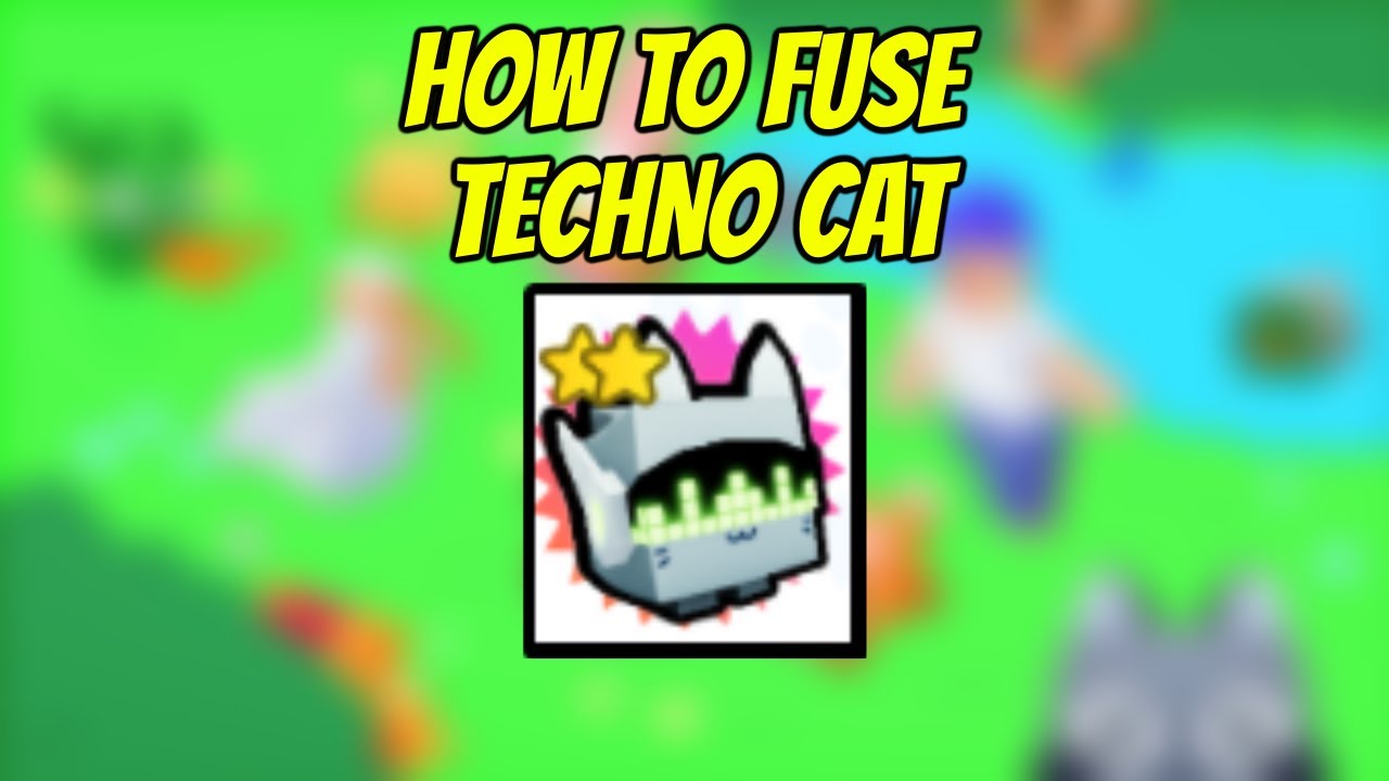 How to fuse Techno Cat in Pet Simulator X