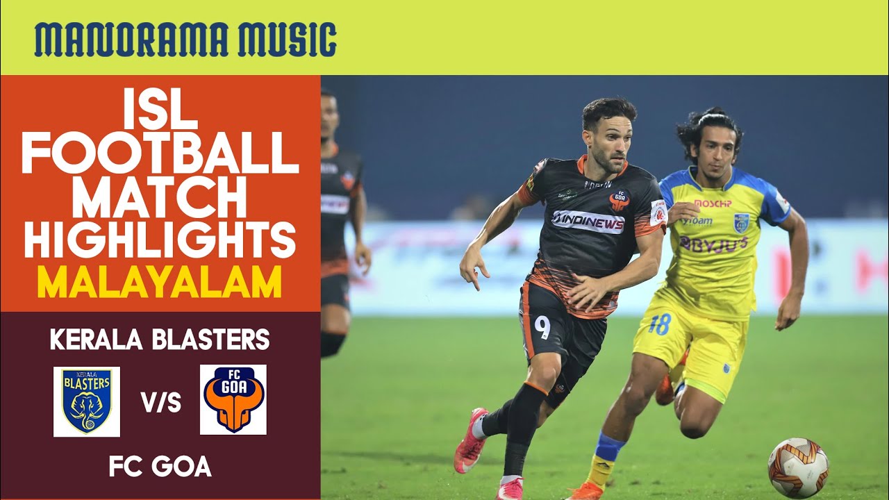 Kerala Blasters FC V/s FC Goa | Match 68 | ISL Football Match Highlights | Malayalam Commentary